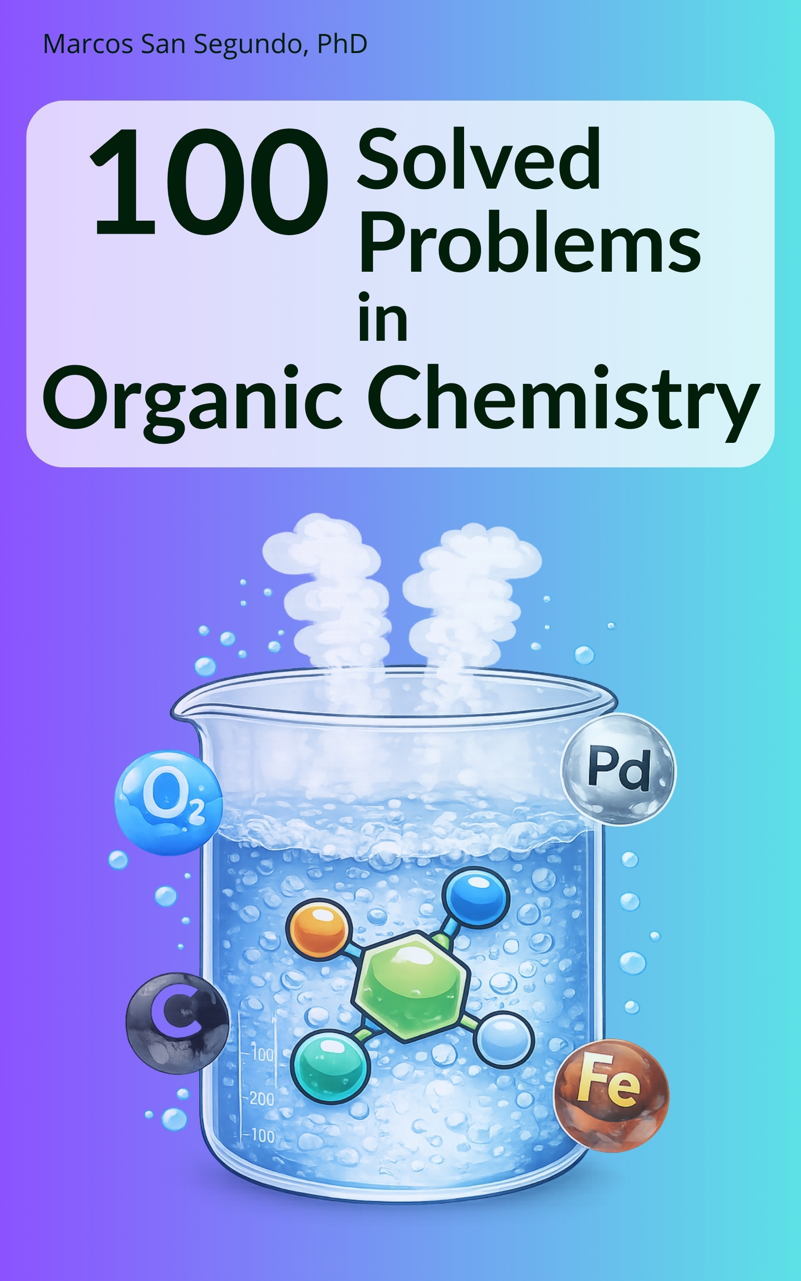 100 Solved Problems in Organic Chemistry cover